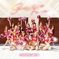 ＣＹＢＥＲＪＡＰＡＮ　ＤＡＮＣＥＲＳ 「Ｓｕｍｍｅｒｔｉｍｅ　Ｆｏｒｅｖｅｒ」