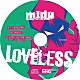 ｍ１ｄｙ「ＬＯＶＥＬＥＳＳ」