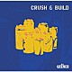 Ｍｒｓ．ＷｉＥＮＥＲ「Ｃｒｕｓｈ　＆　Ｂｕｉｌｄ」
