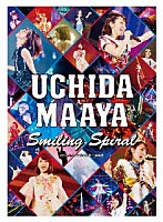 内田真礼「 ＵＣＨＩＤＡ　ＭＡＡＹＡ　Ｓｍｉｌｉｎｇ　Ｓｐｉｒａｌ　２０１７．２．２６＠代々木第一体育館」