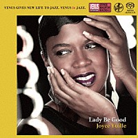 ジョイス・ユイル「 レディ・ビー・グッド」