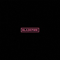 ＢＬＡＣＫＰＩＮＫ「 ＢＬＡＣＫＰＩＮＫ」