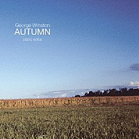 ジョージ・ウィンストン「 オータム」