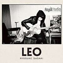 佐々木亮介 「ＬＥＯ」