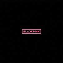 ＢＬＡＣＫＰＩＮＫ 「ＢＬＡＣＫＰＩＮＫ」