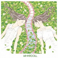 ＷＨＹ＠ＤＯＬＬ 「ＷＨＹ＠ＤＯＬＬ」