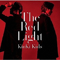 ＫｉｎＫｉ　Ｋｉｄｓ 「Ｔｈｅ　Ｒｅｄ　Ｌｉｇｈｔ」
