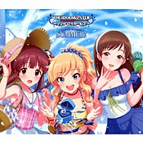 （ゲーム・ミュージック） 大槻唯、緒方智絵里、新田美波 一ノ瀬志希、三村かな子、宮本フレデリカ 塩見周子、橘ありす、松永涼 上田鈴帆、佐藤心、十時愛梨 「ＴＨＥ　ＩＤＯＬＭ＠ＳＴＥＲ　ＣＩＮＤＥＲＥＬＬＡ　ＧＩＲＬＳ　ＭＡＳＴＥＲ　ＳＥＡＳＯＮＳ　ＳＵＭＭＥＲ！」