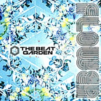 ＴＨＥ　ＢＥＡＴ　ＧＡＲＤＥＮ 「ＦＬＯＷＥＲ」