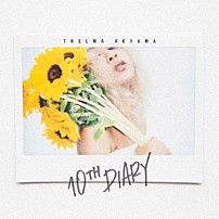 青山テルマ 「１０ＴＨ　ＤＩＡＲＹ」