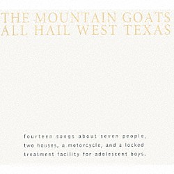 ザ・マウンテン・ゴーツ「オール・ヘイル・ウェスト・テキサス」