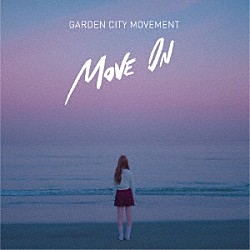 ガーデン・シティ・ムーヴメント「Ｍｏｖｅ　Ｏｎ」
