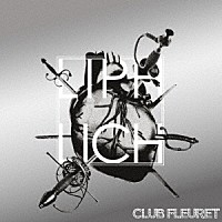 ＬＩＰＨＬＩＣＨ「 ＣＬＵＢ　ＦＬＥＵＲＥＴ」