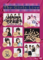 （Ｖ．Ａ．）「 Ｔｈｅ　Ｇｉｒｌｓ　Ｌｉｖｅ　Ｖｏｌ．３６」