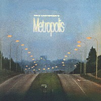 マイク・ウェストブルック「 メトロポリス」