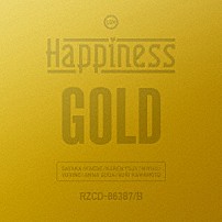 Ｈａｐｐｉｎｅｓｓ 「ＧＯＬＤ」