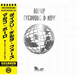 ＤＩＮＡＲＹ　ＤＥＬＴＡ　ＦＯＲＣＥ「ＥＶＥＲＹＯＮＥ　Ｄ　ＮＯＷ」