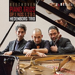 ヘーデンボルク・トリオ ユリアン・洋・ヘーデンボルク ヴィルフリート・和樹・ヘーデンボルク ベルンハルト・直樹・ヘーデンボルク「ベートーヴェン：ピアノ三重奏曲　作品１」