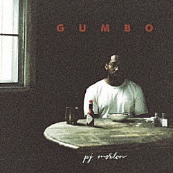 ピー・ジェイ・モートン「ＧＵＭＢＯ」