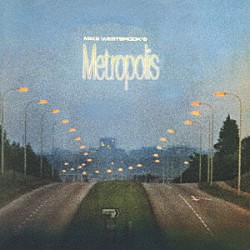 マイク・ウェストブルック クリス・ローレンス アラン・ジャクソン ゲイリー・ボイル ジョン・テイラー ジョージ・カーン アラン・スキドモア ノーマ・ウィンストン「メトロポリス」