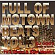 ＤＪ　Ｏｇｇｙ「Ｆｕｌｌ　ｏｆ　Ｍｏｔｏｗｎ　Ｂｅａｔｓ　Ｖｏｌ．３　－　７０’ｓ　Ｄｉｓｃｏ　＆　Ｓｏｕｌ　Ｍｕｓｉｃ」