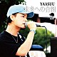 ＹＡＡＳＵＵ「未来への合図」