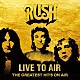 ラッシュ「ライヴ・トゥ・エア」