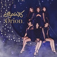 Ａｐｉｎｋ「 Ｏｒｉｏｎ」