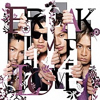 ＦＲＥＡＫ「 ＴＩＭＥ　４　ＬＯＶＥ」