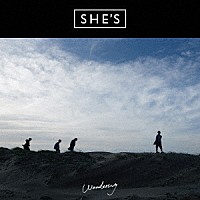 ＳＨＥ’Ｓ「 Ｗａｎｄｅｒｉｎｇ」