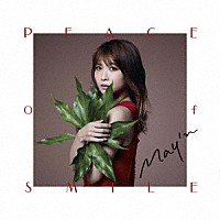 Ｍａｙ’ｎ「 ＰＥＡＣＥ　ｏｆ　ＳＭＩＬＥ」