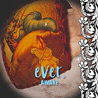 ＡＷＡＫＥ「 ｅｖｅｒ．」