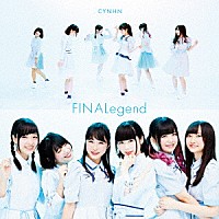 ＣＹＮＨＮ「 ＦＩＮＡＬｅｇｅｎｄ」