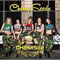 ＣＨＥＲＲＳＥＥ「 Ｃｈｅｒｒｙ　Ｓｅｅｄｓ」