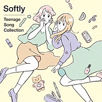 Ｓｏｆｔｌｙ「 Ｔｅｅｎａｇｅ　Ｓｏｎｇ　Ｃｏｌｌｅｃｔｉｏｎ」