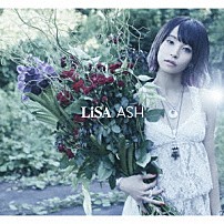 ＬｉＳＡ 「ＡＳＨ」