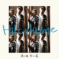 Ｈｉｌｃｒｈｙｍｅ 「涙の種、幸せの花」