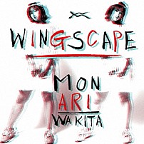 脇田もなり 「ＷＩＮＧＳＣＡＰＥ」
