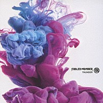 ＦＡＢＬＥＤ　ＮＵＭＢＥＲ 「ＴＨＵＮＤＥＲ」