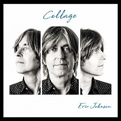 エリック・ジョンソン「コラージュ」