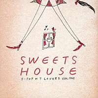 Ｌｉｔｔｌｅ　ｗｈｉｓｐｅｒ「 ＳＷＥＥＴＳ　ＨＯＵＳＥ　ｆｏｒ　Ｊ－ＰＯＰ　ＨＩＴ　ＣＯＶＥＲＳ」