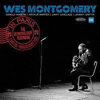 ウェス・モンゴメリー「 イン・パリ　ザ・ディフィニティヴ・ＯＲＴＦ・レコーディング」