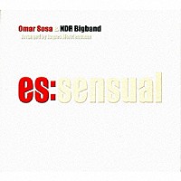オマール・ソーサ＆ＮＤＲビッグバンド「 エス・センスアル」