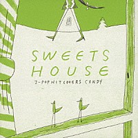 Ｌｉｔｔｌｅ　ｗｈｉｓｐｅｒ「 ＳＷＥＥＴＳ　ＨＯＵＳＥ　ｆｏｒ　Ｊ－ＰＯＰ　ＨＩＴ　ＣＯＶＥＲＳ　ＣＡＮＤＹ」
