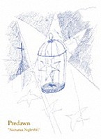 Ｐｒｅｄａｗｎ「 ２０１４．１１．０６　“Ｎｅｃｔａｒｉａｎ　Ｎｉｇｈｔ　＃０１”　ａｔ　品川教会グローリア・チャペル」