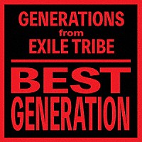 GENERATIONS from EXILE TRIBE「BEST