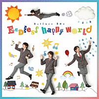 小野大輔 「Ｅｎｄｌｅｓｓ　ｈａｐｐｙ　ｗｏｒｌｄ」