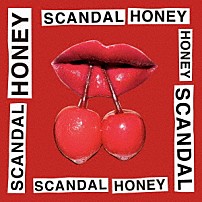 ＳＣＡＮＤＡＬ 「ＨＯＮＥＹ」