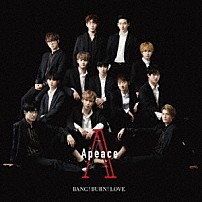 Ａｐｅａｃｅ 「ＢＡＮＧ！　ＢＵＲＮ！　ＬＯＶＥ」