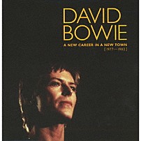 デヴィッド・ボウイ 「ア・ニュー・キャリア・イン・ア・ニュー・タウン　１９７７－１９８２」